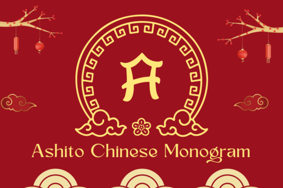 Ashito Chinese Monogram: A Decorative Typeface for Authentic Branding