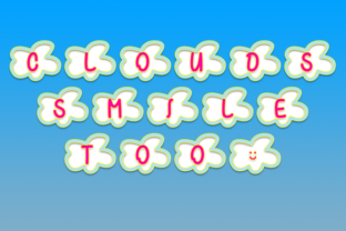 Clouds Smile Too: A Cloudy Typeface That Brings Joy to Branding