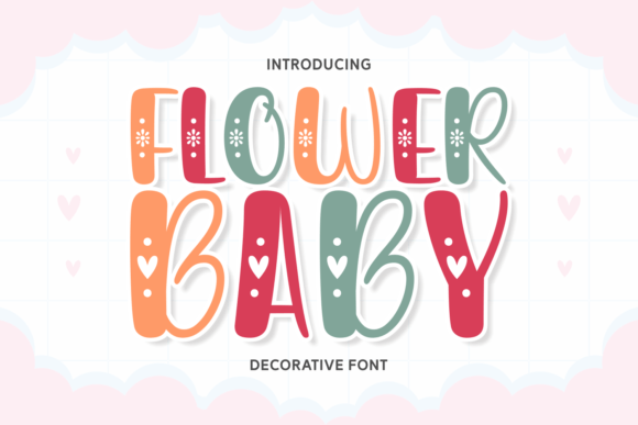 Flower Baby: A Whimsical Decorative Font for Joyful Editorial Design