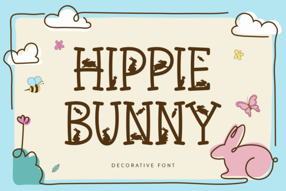 Hippie Bunny: A Decorative Typeface for Campaign Creatives