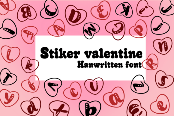 Stiker Valentine: A Designer’s Take on This Heartfelt Decorative Typeface